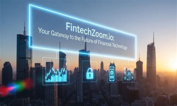 Fintechzoom.com: Your Gateway to the Future of Financial Technology