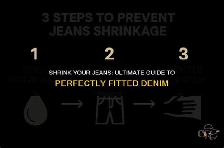How to Shrink Jeans: A Comprehensive Guide for Perfectly Fitted Denim