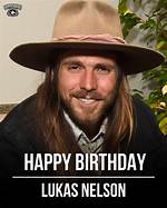 Lukas Nelson's Birthday: Celebrating a Musical Legacy