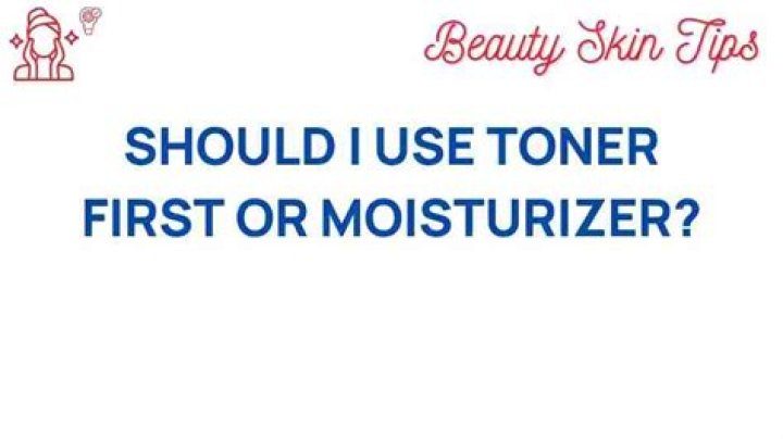 Moisturizer or Toner: Which One Should Be Your Skincare Priority?