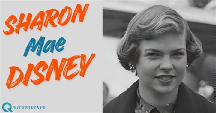 Sharon Mae Disney Date of Birth: A Comprehensive Guide to Her Life and Legacy