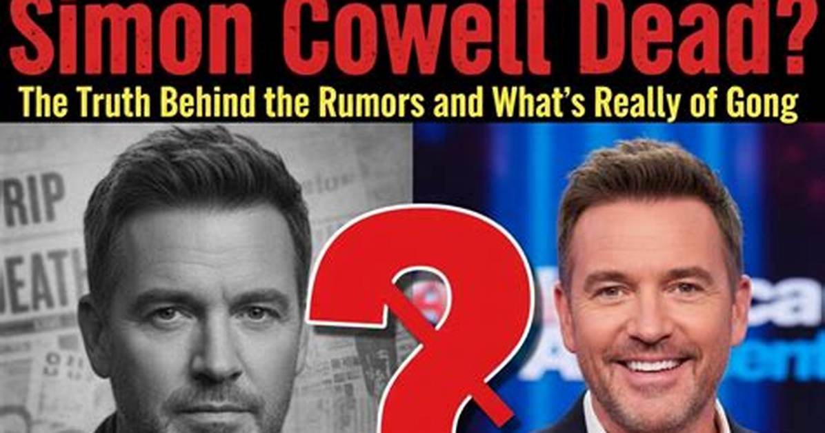 Simon Crowell Dead: Unveiling the Truth Behind the Headlines