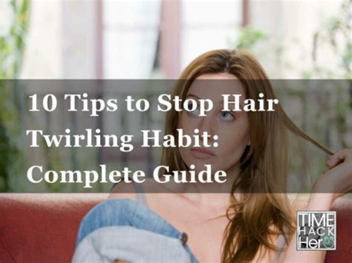 Twirling Hair: A Comprehensive Guide to Understanding and Managing This Common Habit