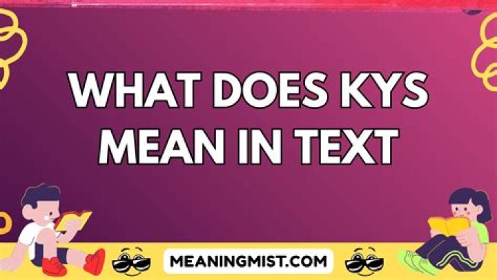 What Does KYS Mean in Texting? A Comprehensive Guide to Understanding This Trending Slang