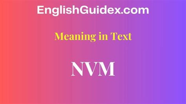 What Does NVM Mean? A Comprehensive Guide to Understanding NVM and Its Uses