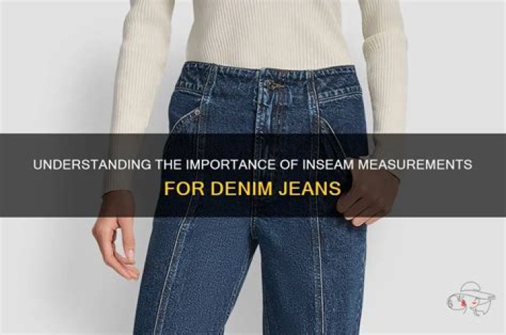 What is Inseam? Understanding the Basics and Importance of Inseam Measurements